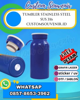 Souvenir custom tumbler stainless steel SUS 316 berkualitas premium untuk perusahaan, seminar & event. Tahan karat, elegan, harga terjangkau.